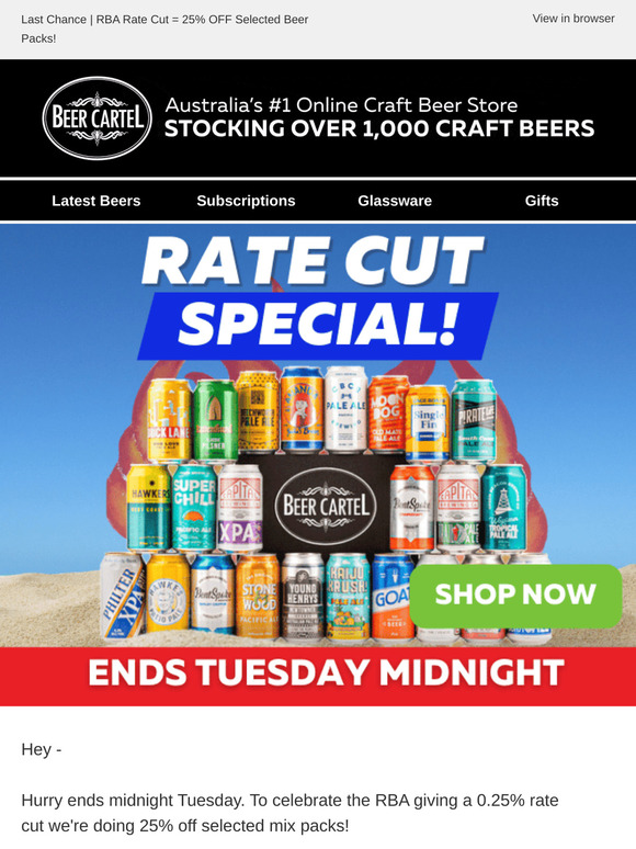 🚨 Last Chance | RBA Rate Cut = 25% OFF Beer Packs!