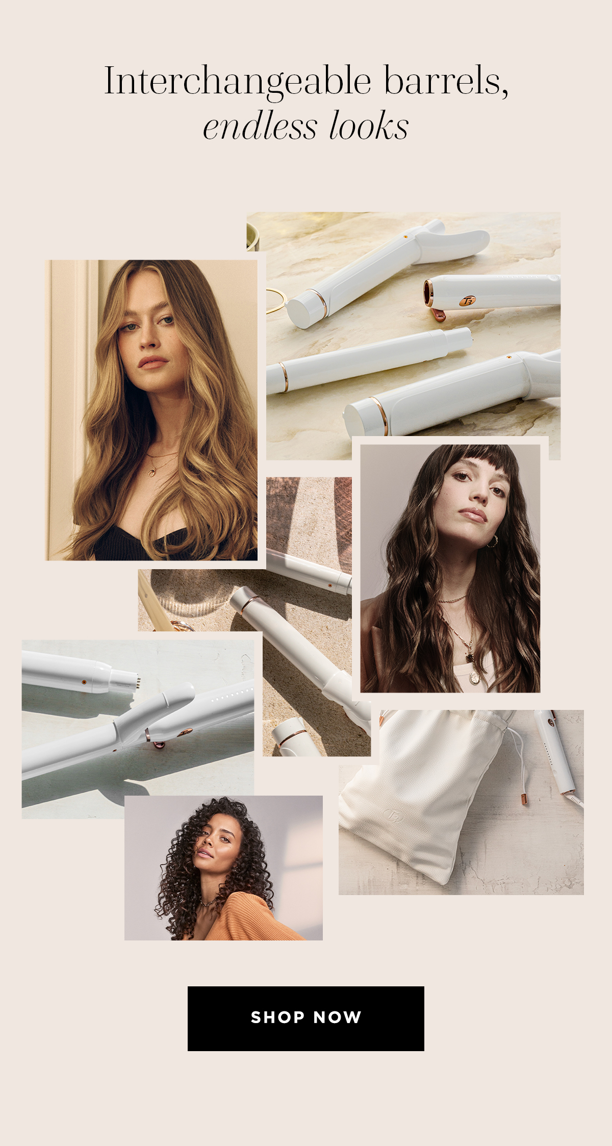 A collage of hairstyles paired with interchangeable curling barrels, emphasizing versatility in hair styling. "Shop Now" button below.
