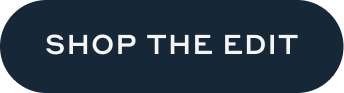 Shop the edit