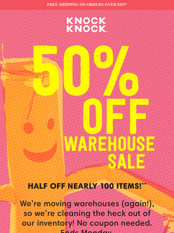 50% Off Warehouse Sale!