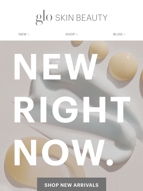 New + next-gen skincare just landed