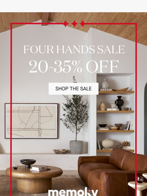 Four Hands Sale - Shop Now & Save 20–35% Before Prices Increase!