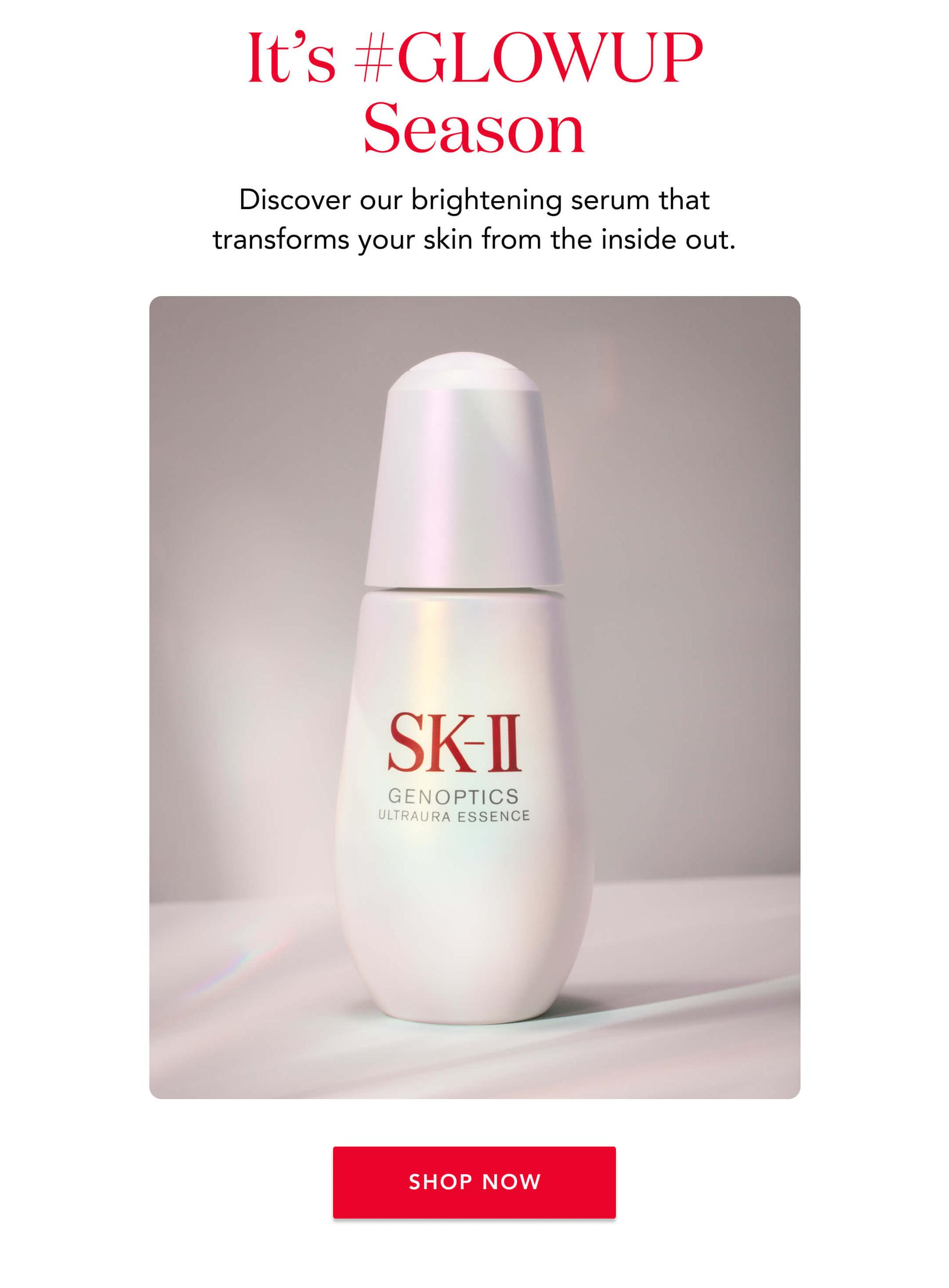 It's #GLOWUP Season!  Discover our brightening serum that transforms your skin from the inside out.  Shop now!