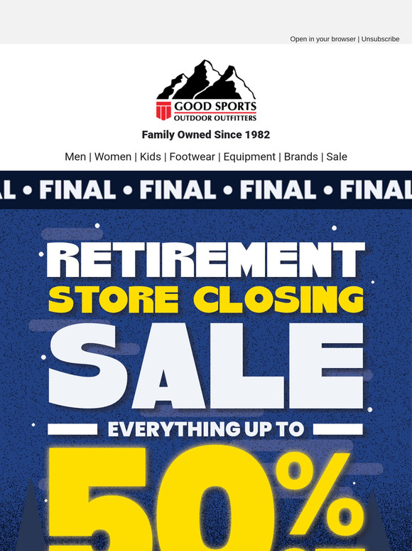 Retirement Store Closing Sale Everything up to 50% Off!