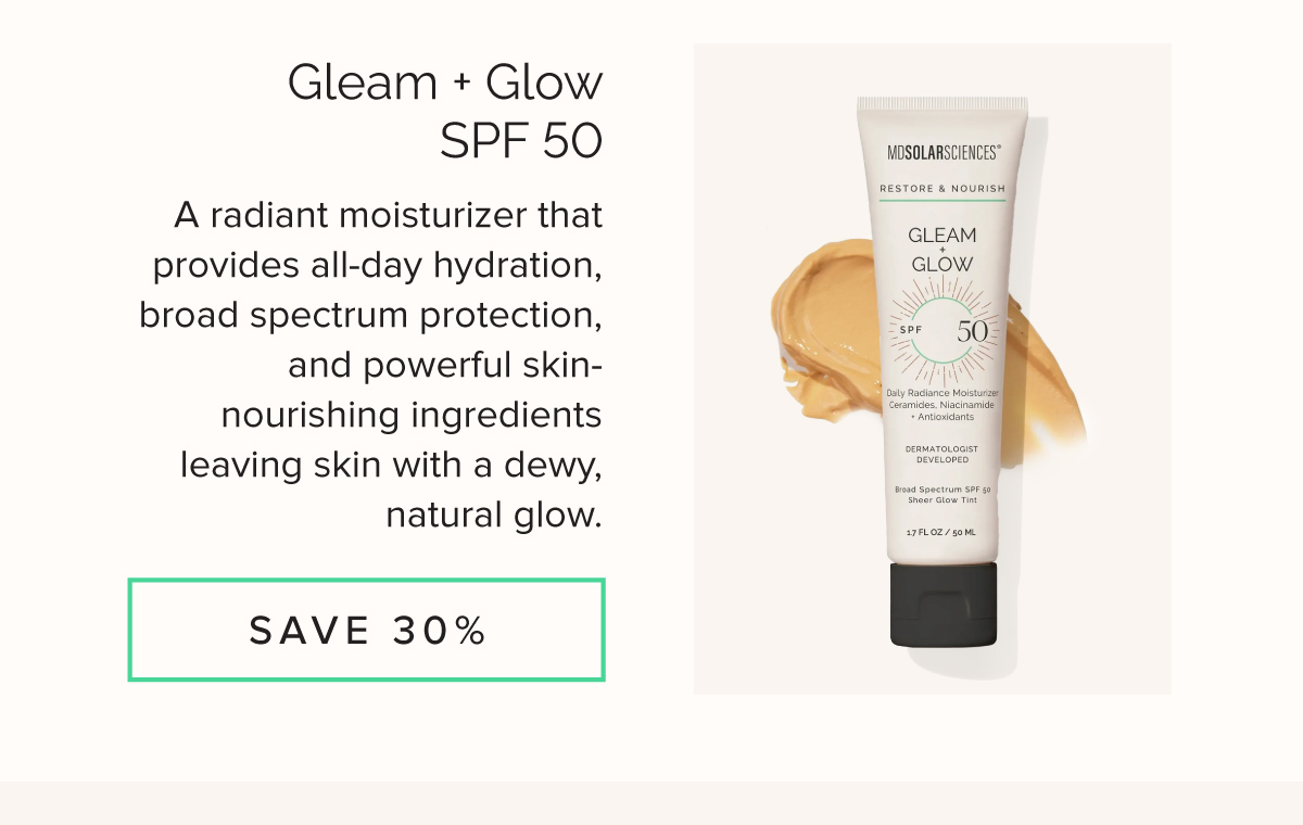 Gleam + Glow SPF 50 - Save 30%