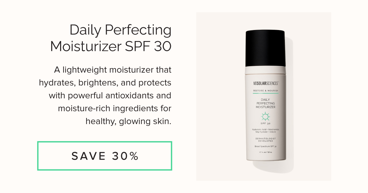 Daily Perfecting Moisturizer SPF 30 - Save 30%