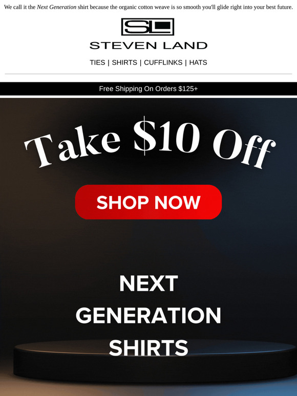 EXCLUSIVE SAVINGS: Next Generation Style