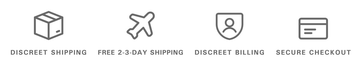 FREE SHIPPING | DISCREET BILLING | DISCREET PACKAGING