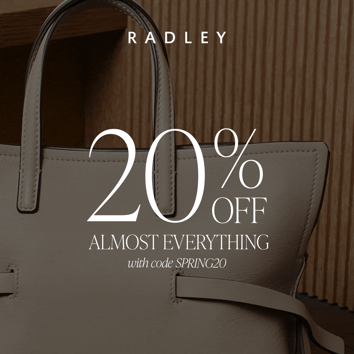 Radley 20 off STARTS NOW Milled