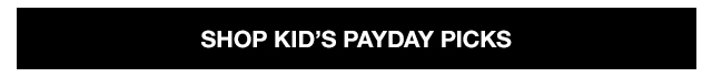 Shop Kid's Payday Top Picks