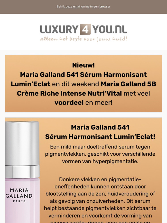 Nieuw! Maria Galland 541 Sérum Harmonisant Lumin’Eclat en dit weekend Maria Galland 5B Crème Riche Intense Nutri’Vital met veel voordeel en meer!