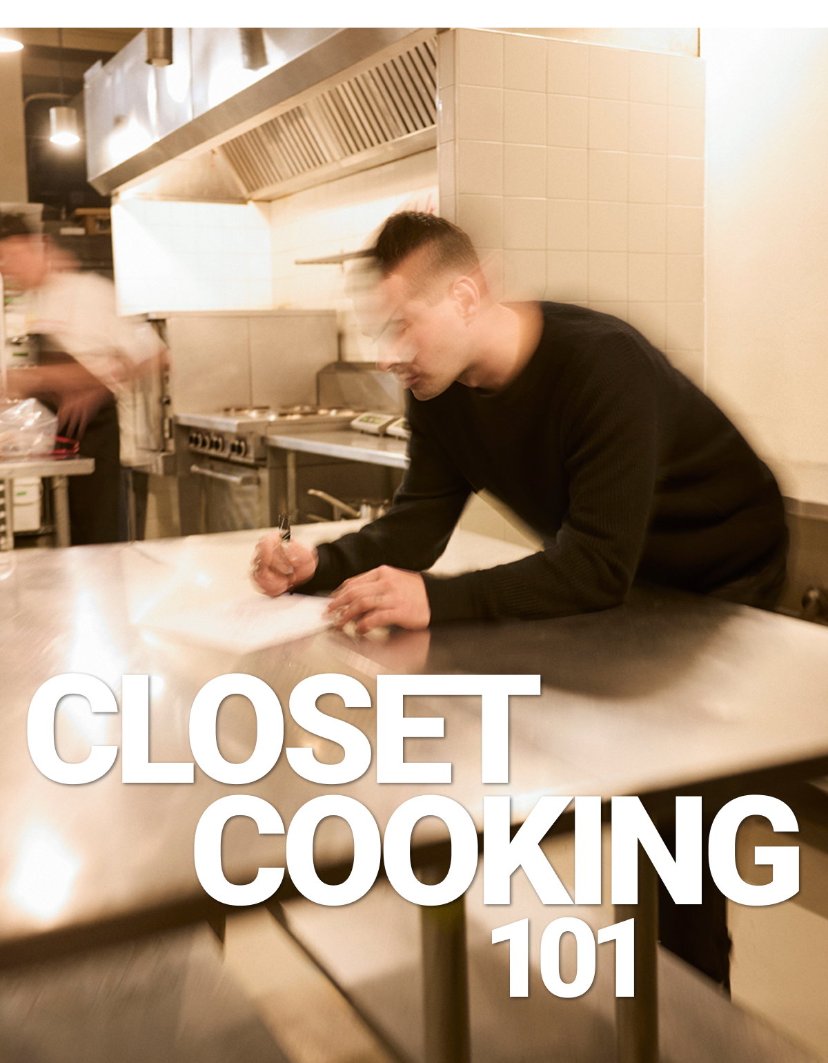 Closet cooking 101