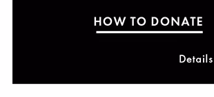HOW TO DONATE