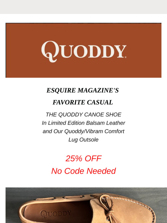 25% OFF! Our Best-Selling Slip-On Shoe, the Quoddy Canoe in Limited Edition Balsam and Brick Comfort Lug.