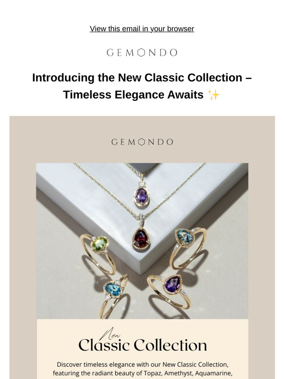 Timeless Beauty Awaits – Discover the New Classic Collection ✨