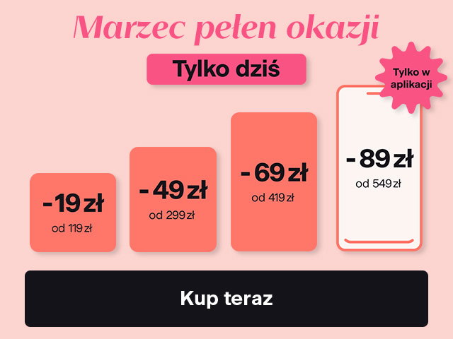 Nawet 89 zł* rabatu
