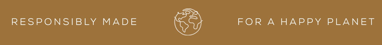 Responsibly made for a happy planet