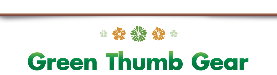 Green Thumb Gear