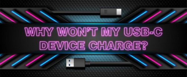 Why Won\'t My USB-C Device Charge?