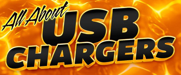 All About USB Chargers
