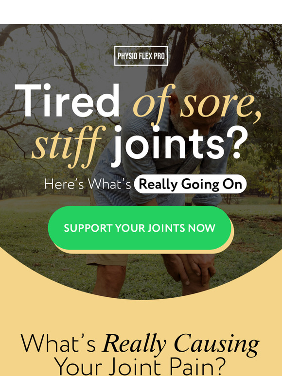 Tired of sore, stiff joints?
