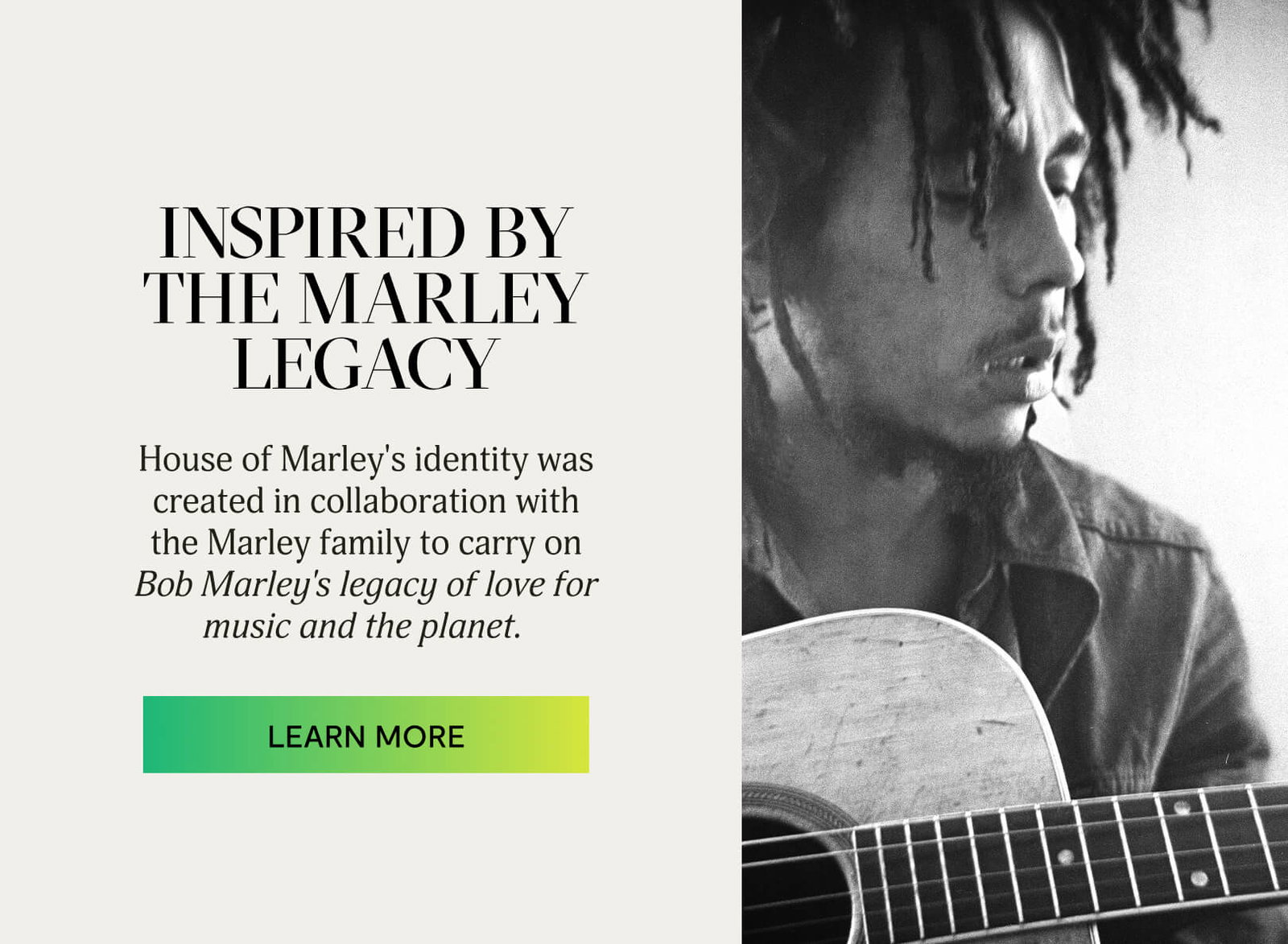 Inspired by the Marley Legacy >