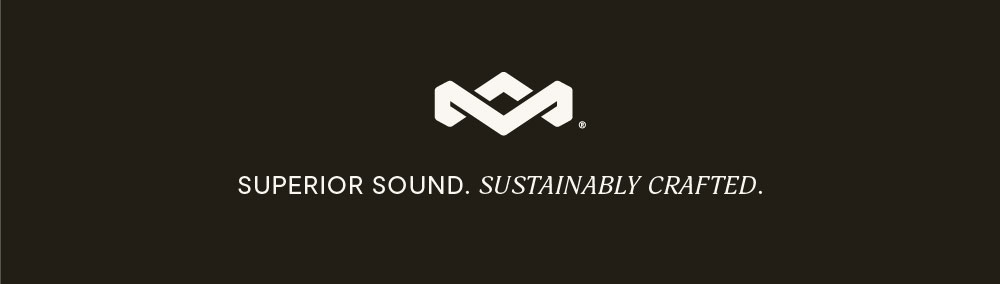 The House Of Marley. SUPERIOR SOUND. SUSTAINABLY CRAFTED.