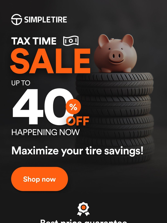 🚨 Tax Time Sale is ON! Up to 40% Off New Tires!