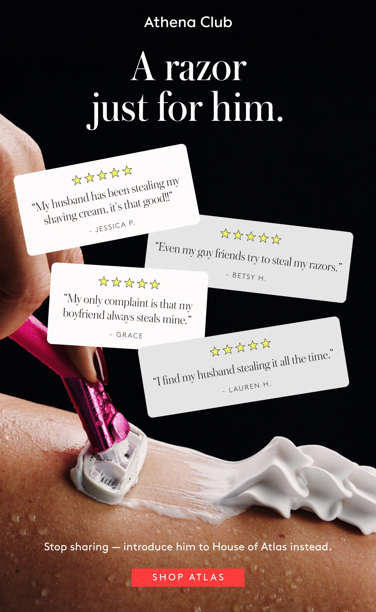 A razor just for him.