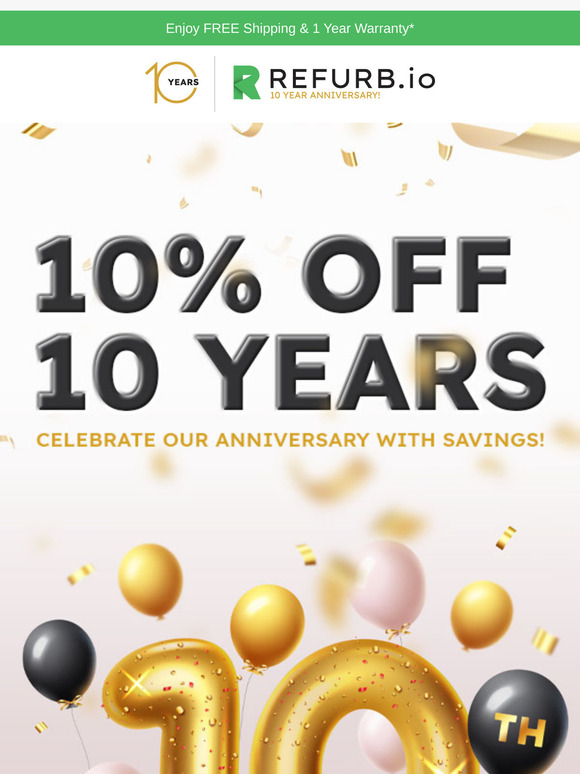 🎉 10 Years of Refurb.io!