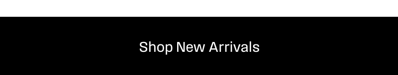 Shop New Arrivals