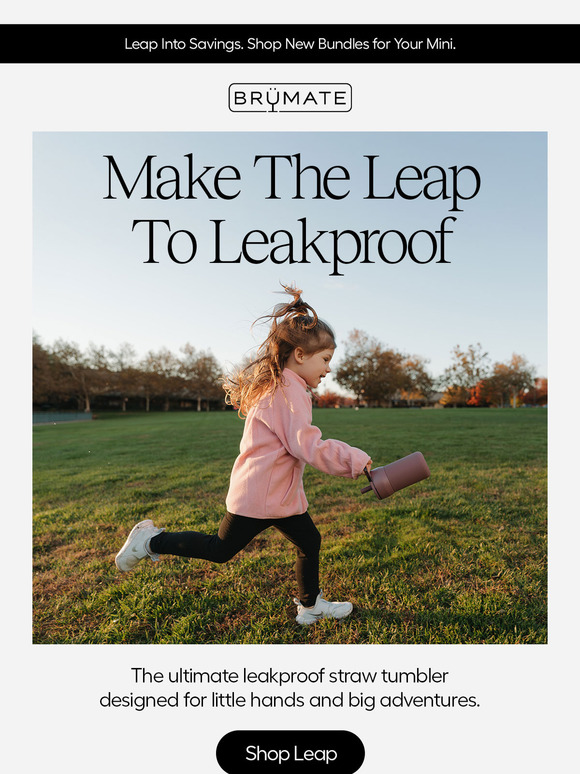 No Leaks. Just Fun.