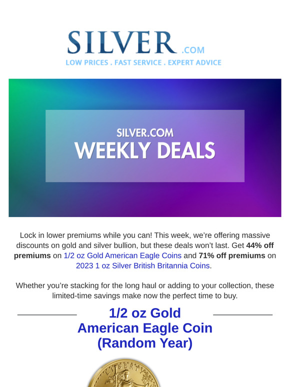 Gold & Silver Savings: Up to 71% Off Premiums on 1/2 oz Eagles & 1 oz Britannias!
