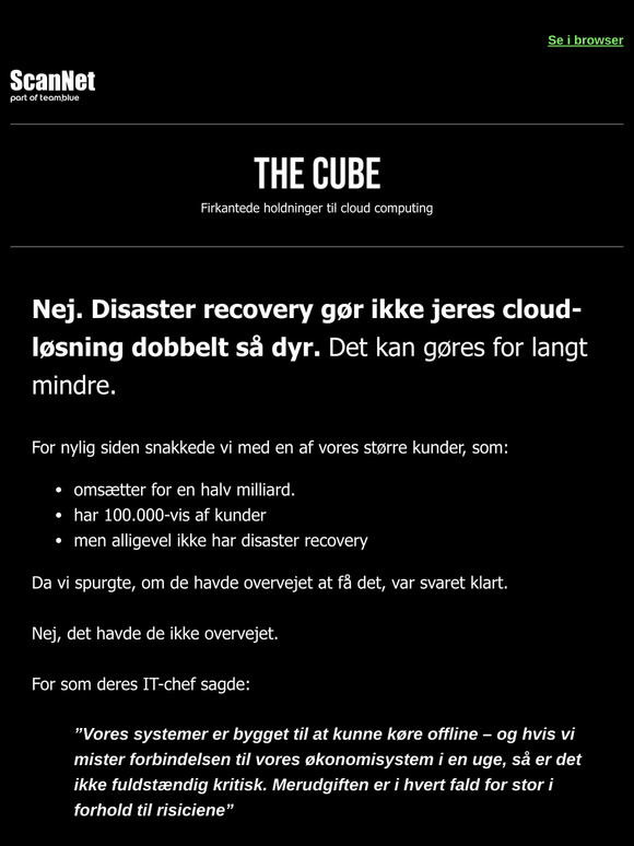 Nej. Disaster recovery gør ikke jeres cloud-løsning dobbelt så dyr