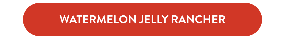 WATERMELON JOLLY RANCHER