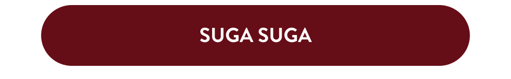 SUGA SUGA