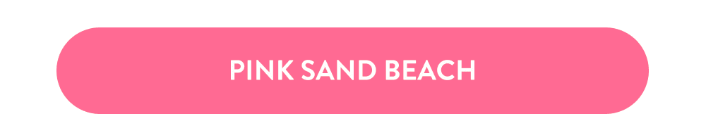 PINK SAND BEACH