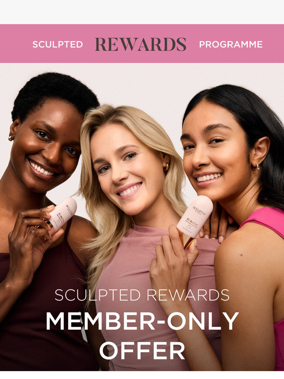 Want triple points? Sign up to Sculpted Rewards