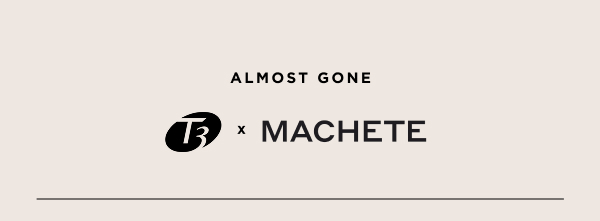 T3 x Machete