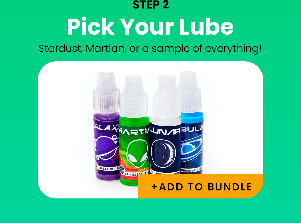 Step 2: Pick your lube | Stardust, Martian, or a sample of everything!