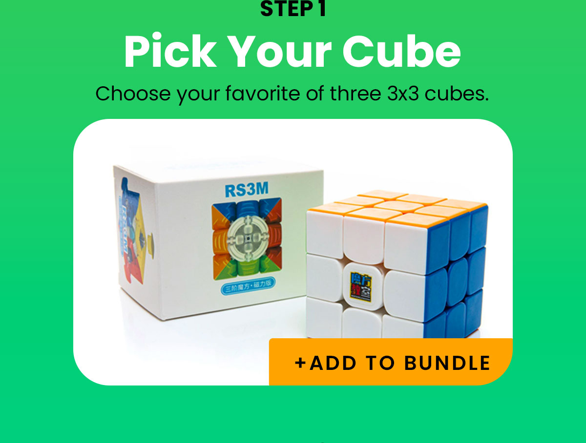 Step 1: Pick your cube | Choose your favorite of three 3x3 cubes.
