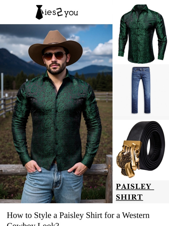Do You Know How to Style a Paisley Shirt for a Cowboy Look?🤠