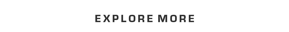 Explore More