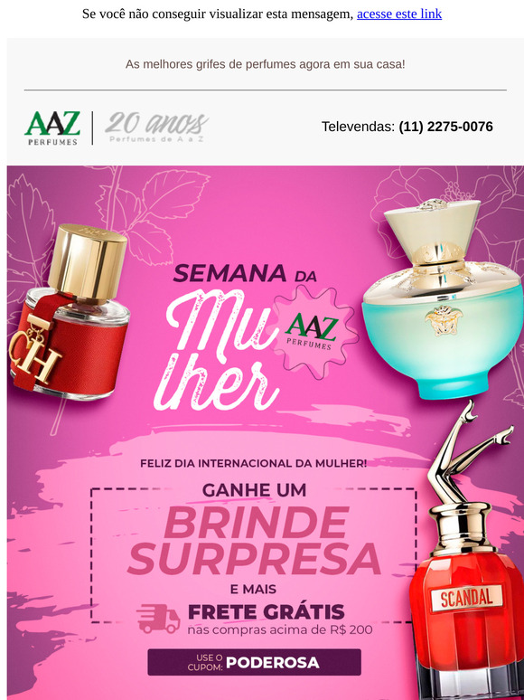Feliz Dia da Mulher! 💁🏻‍♀️ Brinde Surpresa + Frete Grátis de Presente para Você! 🎁 Clique e saiba mais.