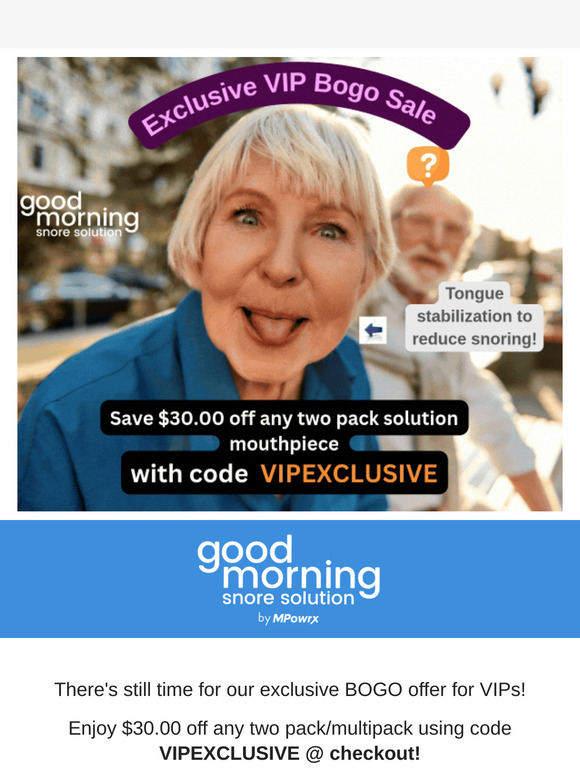 , your Exclusive BOGO offer is still active!