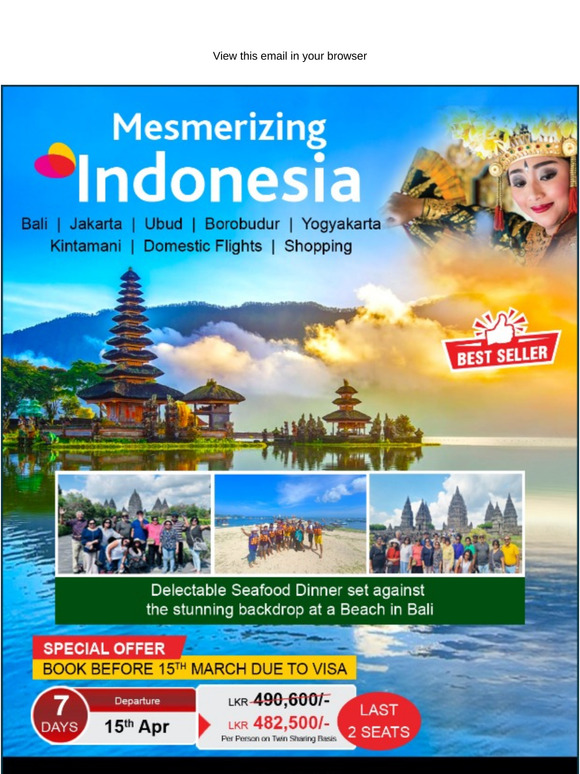 MESMERIZING INDONESIA – 7 DAYS | LAST 2 SEATS LEFT! BOOK NOW!