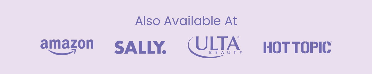 Also Available At: Amazon, Sally, Ulta, and Hot Topic