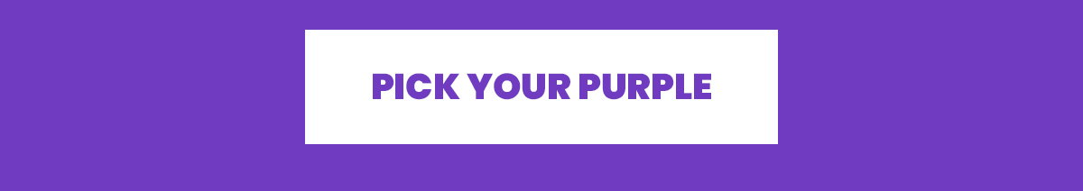 Pick Your Purple