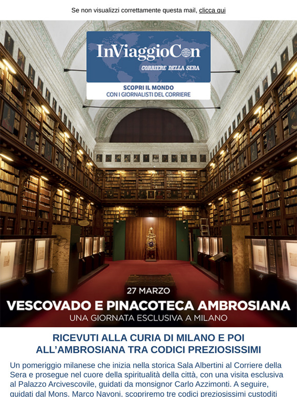 Milano in esclusiva: il Palazzo Arcivescovile e poi la Pinacoteca Ambrosiana con il Corriere della Sera