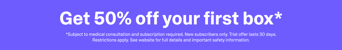 Get 50% Off your first box